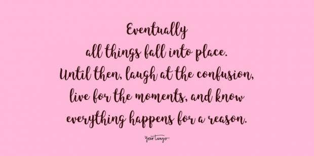 50 Everything Happens For A Reason Quotes Yourtango 50 Everything Happens For A Reason Quotes Yourtango