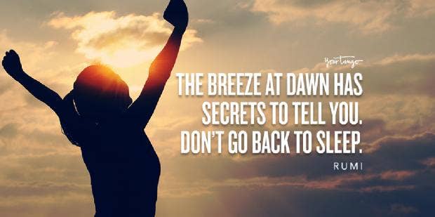 120 Inspirational Good Morning Quotes To Start A Beautiful Day Yourtango