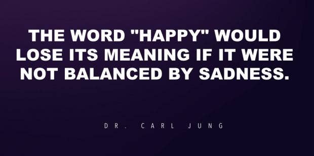 7 Of The Best Uplifting Quotes To Help You Overcome Sadness Bill Protzmann Yourtango