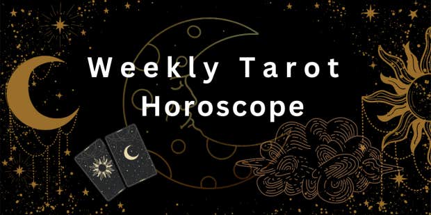 Each Zodiac Sign's Weekly Tarot Horoscope For May 1 - 7, 2023 - Vimarsana News