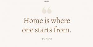 ts eliot quote about home