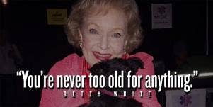 Best Betty White Quotes Memes 