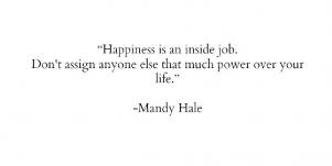 Mandy Hale your own happiness quotes