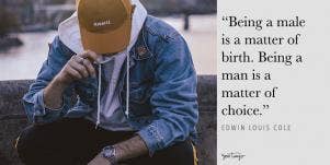 Masculinity Quotes About Men Boy Vs Man