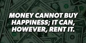can money buy happiness quotes