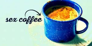 How To Make Sex Coffee (To Boost Your Libido And Have Better Orgasms)