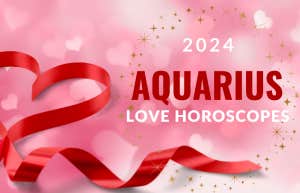The Complete 2024 Love Horoscope Predictions For The Aquarius Zodiac Sign