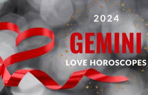 2024 Annual Gemini Love Horoscope & Yearly Astrology Forecast