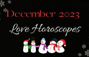 december 2023 love horoscopes for all zodiac signs