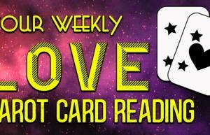 Your Weekly Love Horoscope & Tarot Card Reading For August 17 - 23, 2020, Based On Your Zodiac Sign